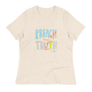Women's relaxed t-shirt "Preach Your Truth"