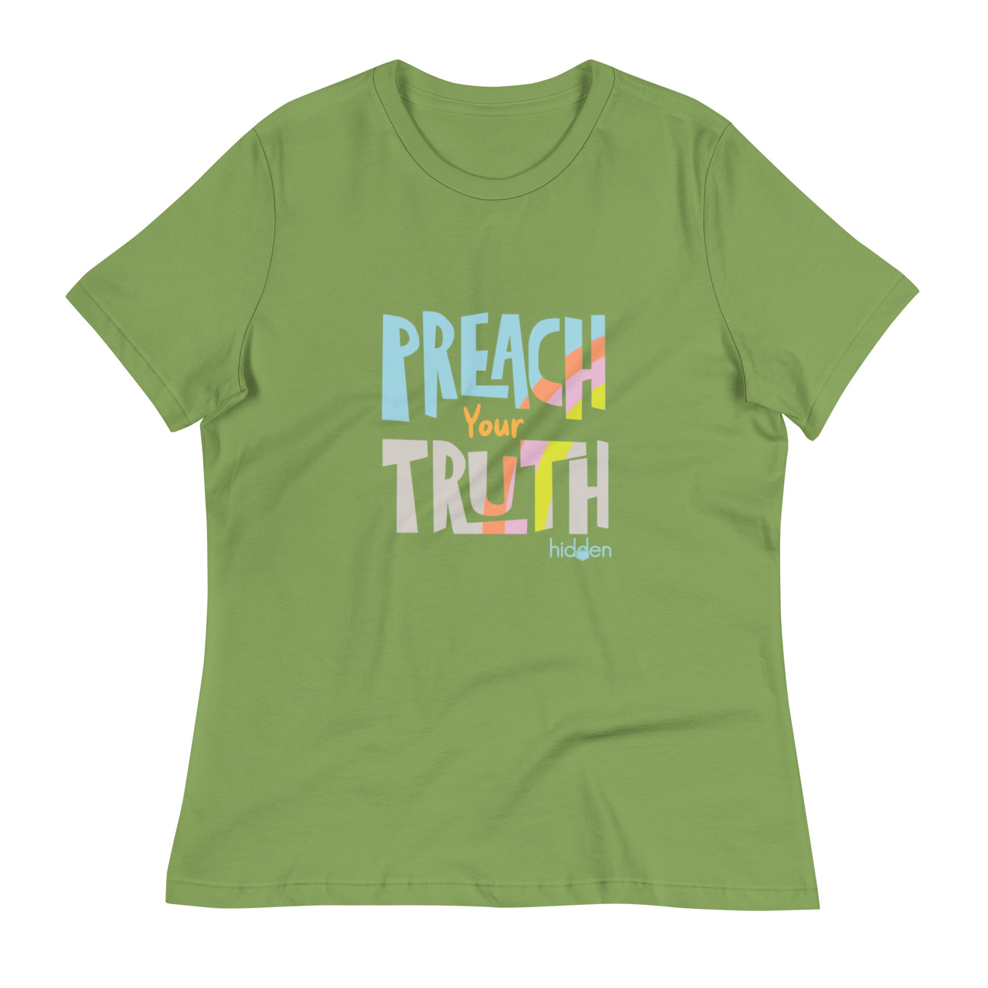 Women's relaxed t-shirt "Preach Your Truth"