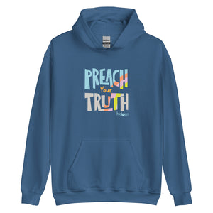 Unisex hoodie "Preach Your Truth"